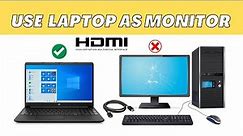 Use a Laptop as a Monitor with HDMI