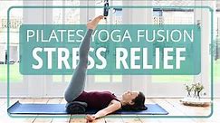 Pilates Yoga Fusion for Stress Relief - 20 min
