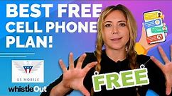 The Best FREE Cell Phone Plan | US Mobile