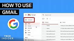 How To Use Gmail | Tech Insider