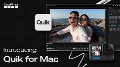 GoPro’s New Quik Desktop App for macOS | How It Works