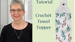 Crochet Towel Topper Tutorial
