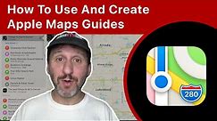 How To Use And Create Apple Maps Guides