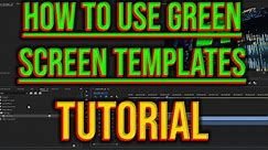 How to Use Green Screen Templates | Beginner Editing Tutorial