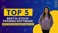 Top 5 AI Stock Trading Software & Apps for Stock Market Analysis | Investment Strategy | Techjockey