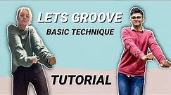 Let's Groove *EASY TUTORIAL STEP BY STEP EXPLANATION*