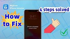 How to Fix iPhone is Disabled Connect to iTunes?