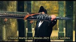 Last Warrior Journey Chinese Martial Arts Movies 2021 English Subtitles