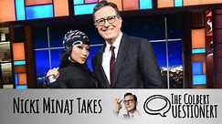 Nicki Minaj Takes The Colbert Questionert