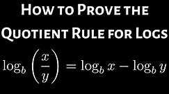 How to Prove the Quotient Rule for Logarithms