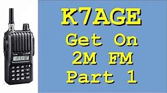 How to get started on Ham Radio 2 Meter FM, Part 1