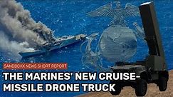 The Marines' new cruise missile-packing DRONE truck!