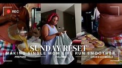 SUNDAY RESET | MAKING SINGLE MOM LIFE RUN SMOOTHER