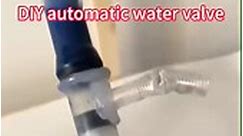 DIY automatic water valve | Technology Creative