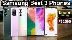 Samsung Best 3 Smartphones Under 30,000 🔥