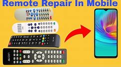 How to Repair TV Remote With Mobile | all tv remote repair at home