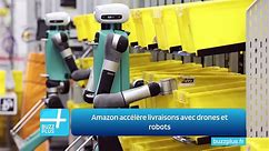 Amazon accélère livraisons avec drones et robots