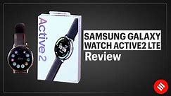 Samsung Galaxy Watch Active2 LTE review: Good smartwatch that's always connected