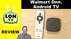 Walmart onn. Android TV Review - $20 4k Streaming Device