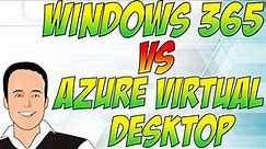 Windows 365 vs Azure Virtual Desktop