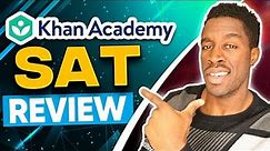 Khan Academy SAT Prep Course Review (The Good & Bad)