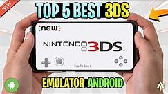 TOP 5 BEST 3DS EMULATORS FOR ANDROID IN 2023