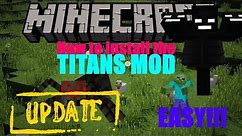 ***UPDATED*** How to install the TITANS Mod with FORGE! EASY! 2020 Tutorial | Toasty