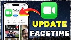 How To Update Facetime On iPhone