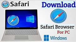 How To Download And Install Safari On Windows | Safari Browser Download For PC