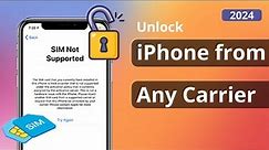 How to Unlock iPhone from Any Carrier | Remove SIM Lock iPhone 2024