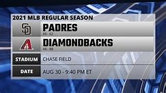 Padres @ Diamondbacks Game Preview for AUG 30 -  9:40 PM ET
