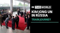 North Korea's Kim Jong Un in Russia amid U.S. warnings not to sell arms | The World