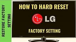 HOW TO RESET LG TV TO FACTORY SETTINGS || LG SMART TV FACTORY RESET