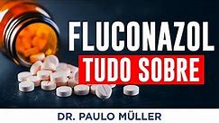 Fluconazol – Tudo Sobre Este Antifúngico – Dr. Paulo Müller Dermatologista