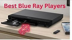 Top 5 Best Blu Ray Players 2024