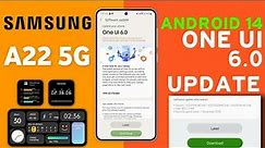 Samsung A22 5G : OneUI 6.0 Android 14 Stable Update🔥| What's New Features|New Software Update A22 5G