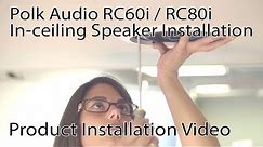 How To Install Polk Audio RC60i / RC80i In-Ceiling Home Theater Speakers