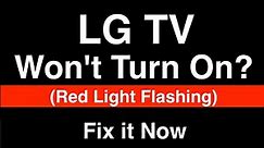 LG TV won't turn on Red light Flashing - Fix it Now