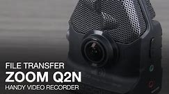 Zoom Q2n: Transferring Files to Your Computer
