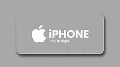 Check The Latest Price Of All IPhone Officially Available In Nepal