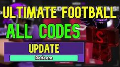 ALL Ultimate Football CODES | Roblox Ultimate Football Codes (June 2023)