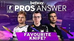 CS:GO Pros Answer: What is your Favourite Knife?