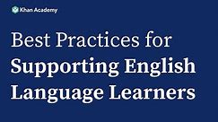 Khan Academy Best Practices for Supporting English Language Learners