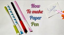 How to make paper pen at home | paper pen easy making idea