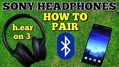 How to Pair Sony Bluetooth Headphones to Smartphone 🎧 Sony Hear On 3 model WH-H910N