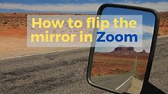 Zoom Tip - How to Flip Your Camera or Stop Mirroring
