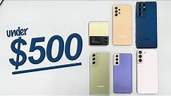 The Best Samsung Phones To Buy Under $500!