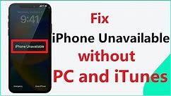 How to Fix iPhone Unavailable without Computer or iTunes 2023 | Unlock iPhone Unavailable Screen