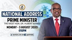 A National Address by the Prime Minister The Most Hon. Dr. Hubert Minnis.