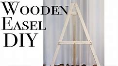 How to Make a Wooden Easel ~ Art Easel DIY